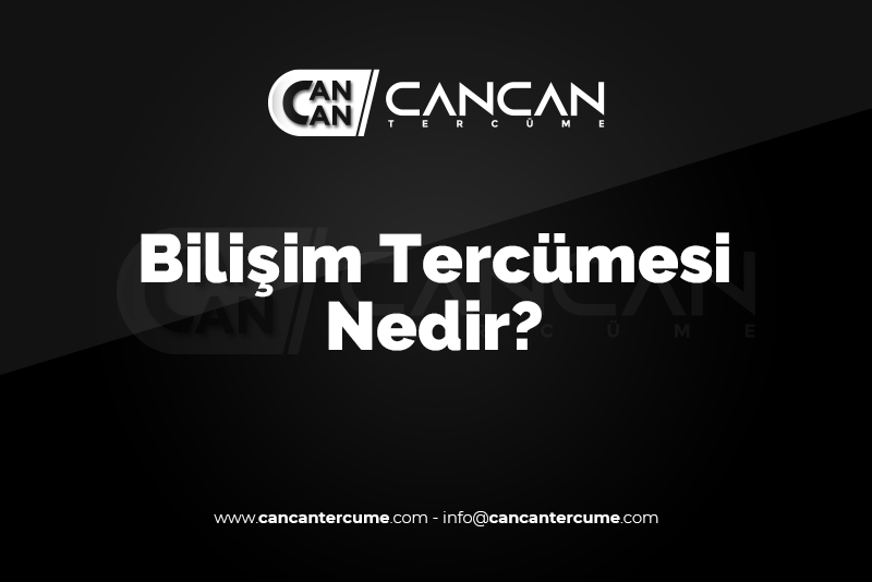 bilisim-tercumesi-nedir