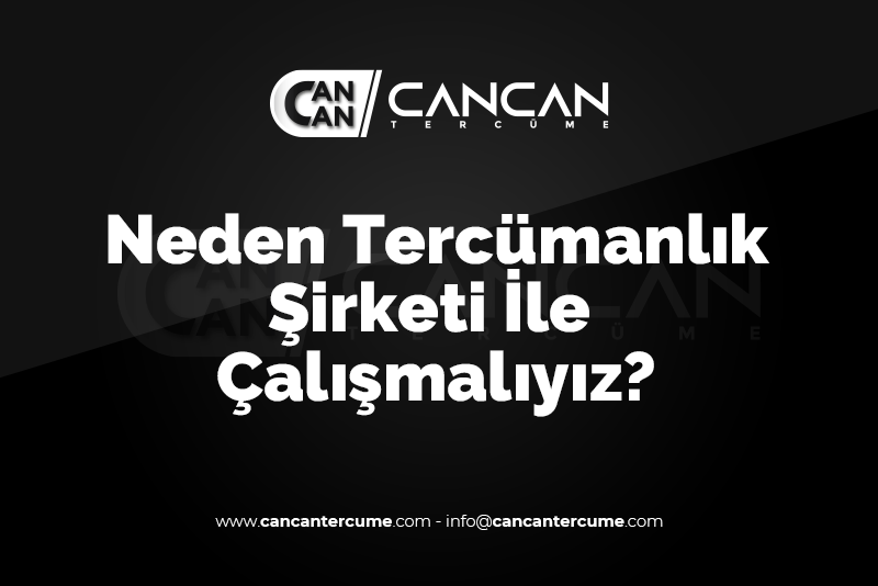 neden-tercumanlik-sirketi-ile-calismaliyiz