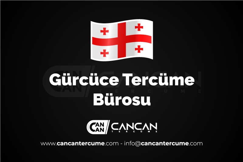 Gürcüce Tercüme Bürosu