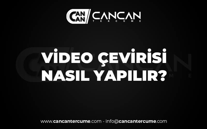 video cevirisi nasil yapilir ?