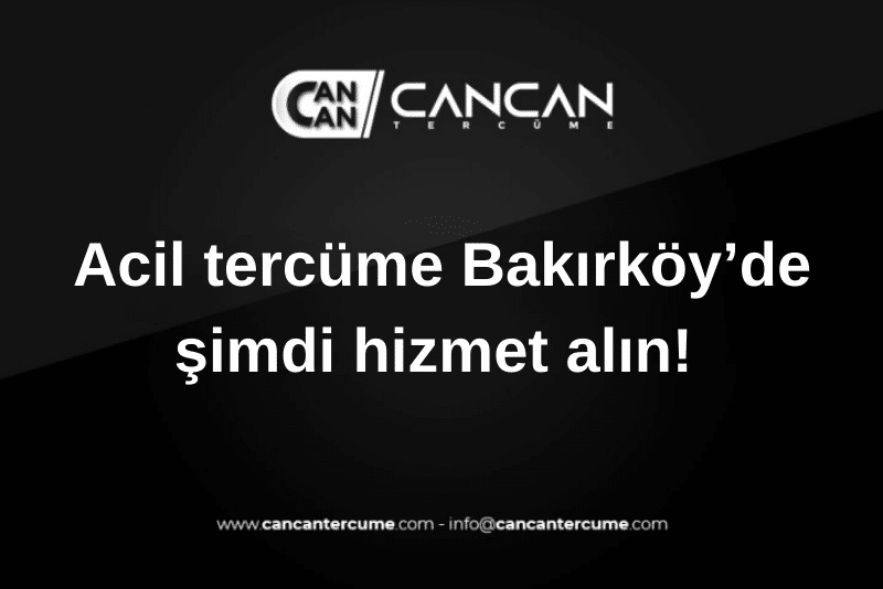 acil tercüme bakırköy