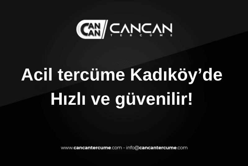 acil tercüme kadıköy