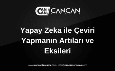 yapay zeka çevirisi artıları eksileri